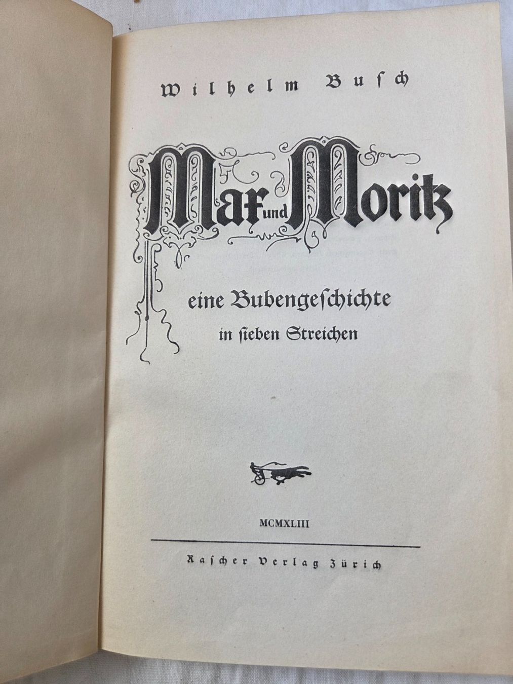 Libri: Wilhelm Busch   Max und Moritz eine Bubengeschichte 1943 – Usato da Bettingen venduto da Wedgetail-Eagle2 1