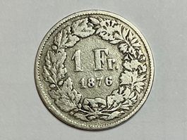 1 Franken 1876..Helvetia Silber Münze ..siehe scan