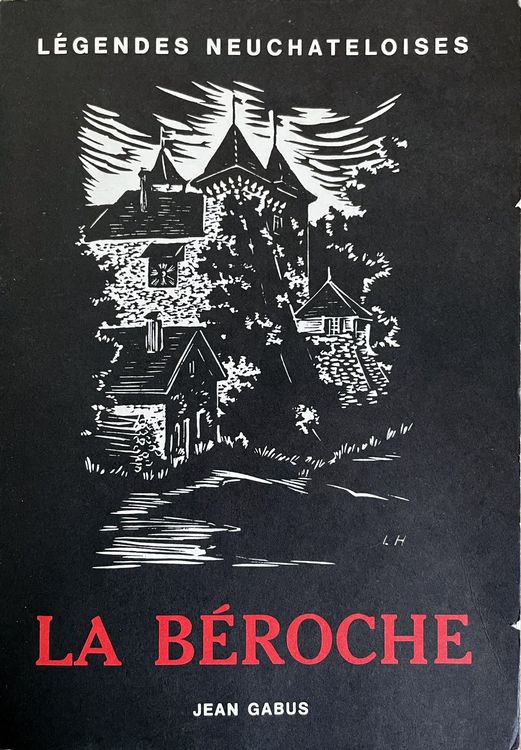 Légendes neuchâteloises - La Béroche (Gebraucht) in Savagnier für CHF 9 ...
