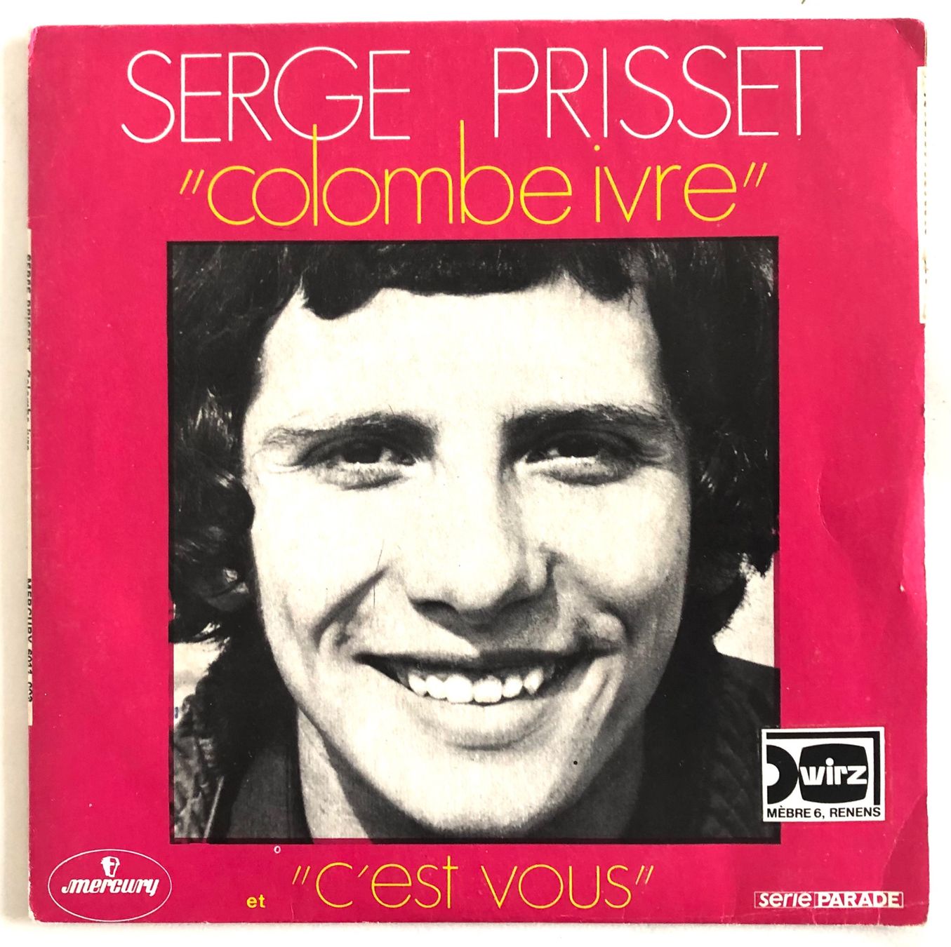 Vinyles: SERGE PRISSET  - COLOMBE IVRE – D'occasion à Poliez-Pittet par Newtown-Records