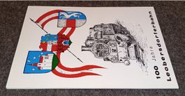 FESTSCHRIFT - 100 JAHRE LEOBERSDORFERBAHN