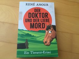 René Anour: Der Doktor und der liebe Mord