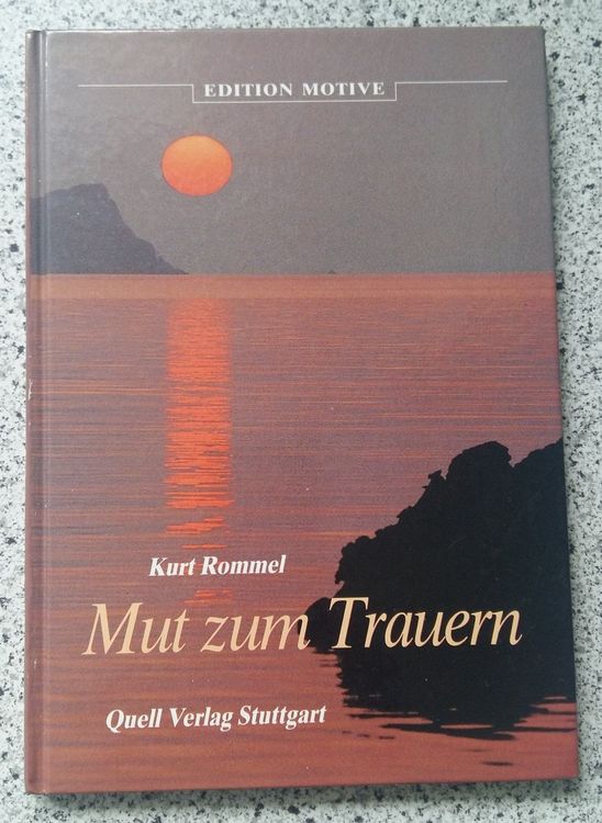 Mut zum Trauern von Kurt Rommel Kaufen auf Ricardo