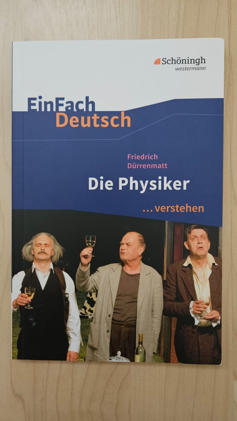 Bücher: Die Physiker - Friedrich Dürrenmatt - Schöningh Westermann – Gebraucht aus Dintikon von Zaza_Lolo