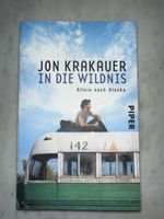 Jon Krakauer - In die Wildnis Allein nach Alaska