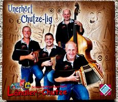 CD SCHWYZERÖRGELIQUARTETT LÄNDLER-CHUTZE Unerhört Chutze-lig