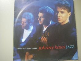 Vinyl-Single Johnny Hates Jazz - I Don't Want To Be A Hero