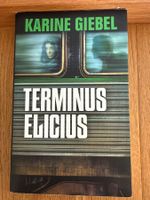 Karine Giebel: Terminus Elicius