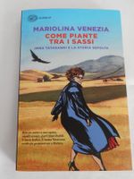 LIBRI Mariolina Venezia - Come piante tra i Sassi