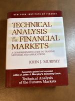 Technical Analysis of the Financial Markets by John Murphy