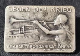 GG134 - Alte Brosche Gegen den Krieg Arbeiterunion Bern