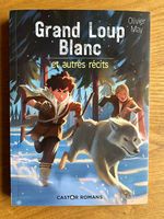 livre Grand Loup Blanc/autres récits d'Olivier May