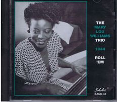 The Mary Lou Williams Trio – 1944 Roll 'Em