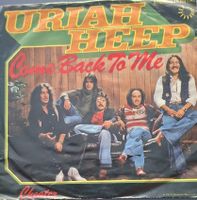 Vinyl-Single Uriah Heep - Come  Back To Me