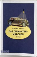 Das Diamanten-Mädchen – Ewald Arenz – Roman – gut gelesen