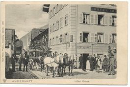ANDERMATT 1900 Hôtel Krone - Postkutsche