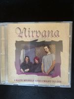 Nirvana I Hate Myself And I Want To Die CD