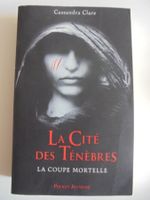 " La Cité des Ténèbres : La coupe mortelle " roman