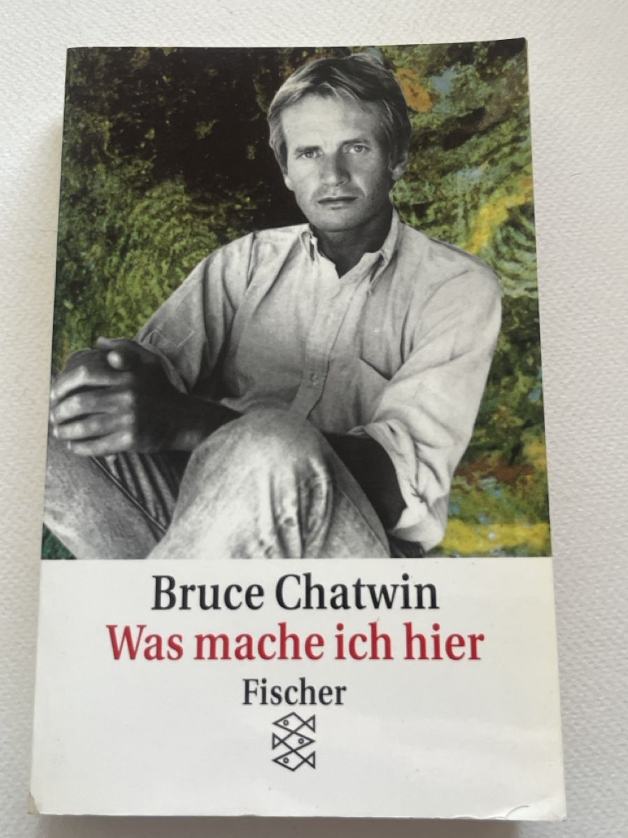 Libri: Bruce Chatwin "Was mache ich hier" Fischer Taschenbuch – Usato da Forch venduto da tieckr