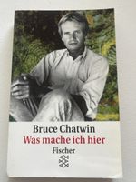 Bruce Chatwin "Was mache ich hier" Fischer Taschenbuch