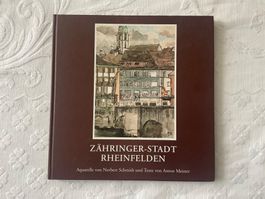 Zähringer-Stadt Rheinfelden (Aquarelle und Gedichte)   *