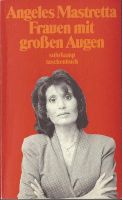 Mastretta Angeles - Frauen mit grossen Augen / Roman