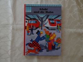 Globi und die Bahn - 5. Auflage 2012 - unbemalt, neu - G351