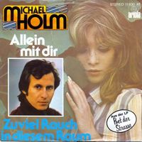 Holm Michael - Allein mit dir  (7")