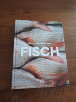 Kochbuch „Das grosse Buch vom FISCH“
