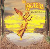 The Hatters – You Will Be You