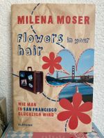 Flowers in your Hair.Wie man in San Francisco glücklich wird