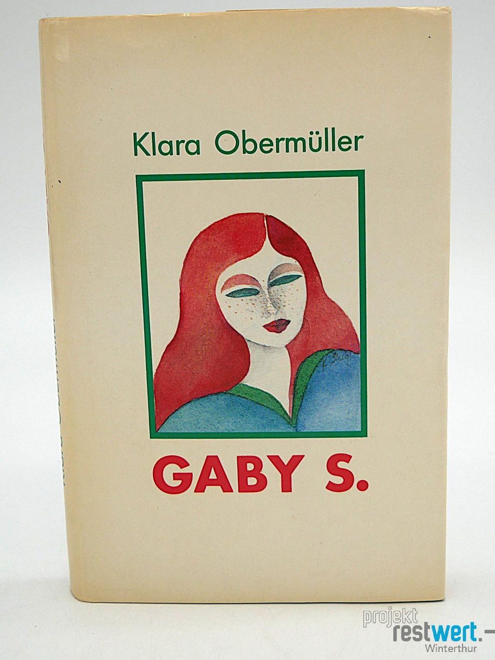 Livres: KLARA OBERMÜLLER - Gaby S. – D'occasion à Winterthur par Restwert_Winterthur 1