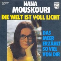 Mouskouri Nana - Die Welt ist voll Licht (7")