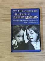 Buch: von ängstlichen, traurigen&unruhigen Kindern; H.Köhler