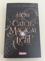 How To Catch A Magical Light - Lily S. Morgan
