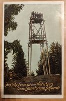 Aussichtsturm  Wintersberg Sanatorium Schwendi um 1905