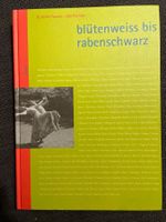 BLÜTENWEISS BIS RABENSCHWARZ St. Galler Frauen: 200 Porträts