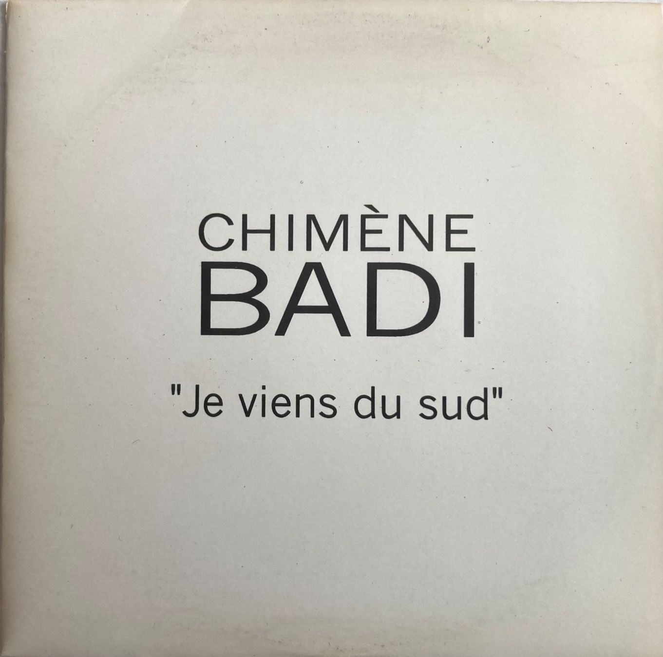 CDs: CHIMENE BADI - "JE VIENS DU SUD" – D'occasion à Poliez-Pittet par Newtown-Records