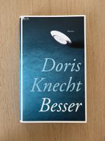 Doris Knecht - Besser (gebundene Ausgabe)