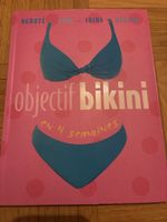 Livre Objectif Bikini : Beauté, Gym, Soins et Régime