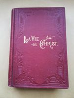 Ancien livre : La Vie de Christ 1888