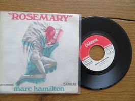 Marc Hamilton - Rosemary, Single Schallplatte, Top Zustand!