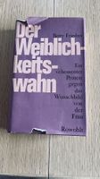 Der Weiblichkeitswahn - Betty Friedan - 1966