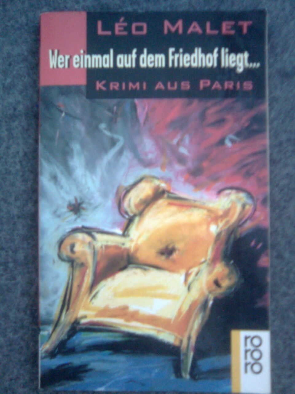 Libri: Léo  Malet Wer einmal auf dem Friedhof liegt ... – Usato da Basel venduto da Alacant