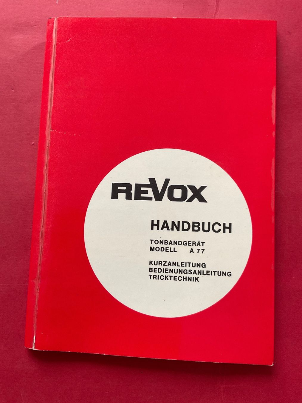 Revox Bandmaschinen: ReVox A 77 Handbuch – Gebraucht aus Langenthal von RronJora