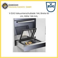 V-ZUG Vakuumierschublade 144, Breite 60 cm, Höhe 144 mm,