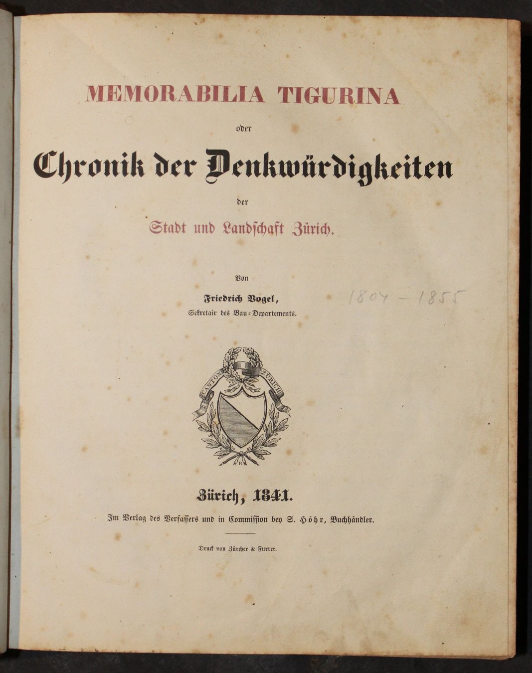 Libri: MEMORABILIA TIGURINA ODER CHRONIK DER DENKWÜRDIGKEITEN,1841 – Usato da Guensberg venduto da Herzaktion 1