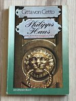 Antiker ROMAN „Philipps Haus“ von Gitta von Cetto / 1971