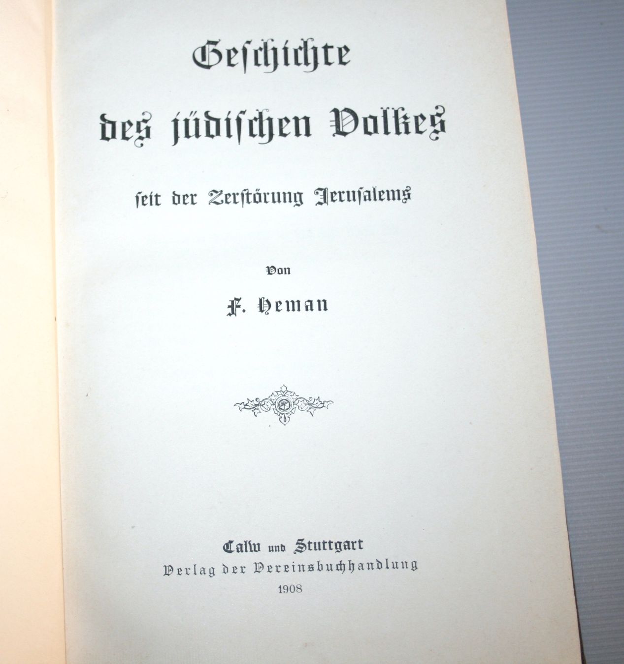 Libri: F. Heman: Geschichte des jüdischen Volkes, 1908 – Usato da Schaffhausen venduto da Kartenprofi