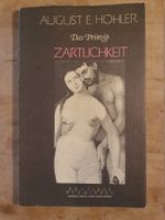 Das Prinzip Zärtlichkeit August E. Hohler Heuwinkel